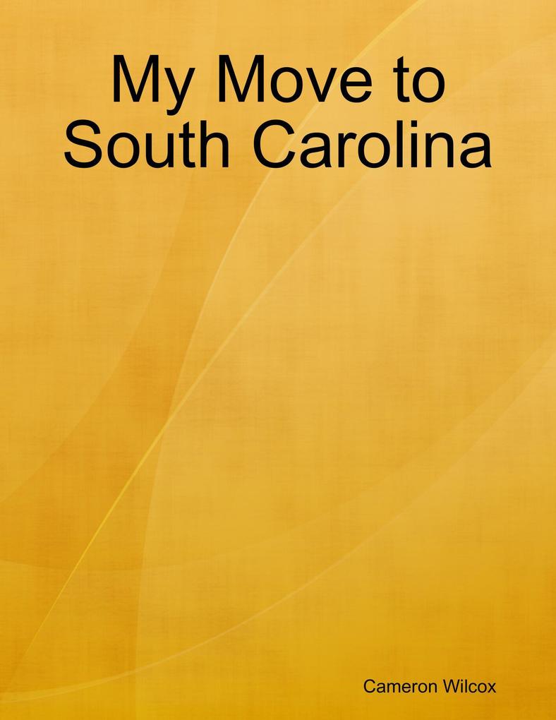My Move to South Carolina