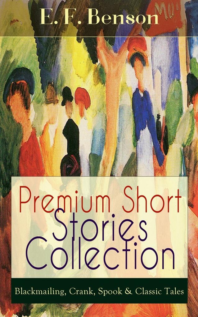 Premium Short Stories Collection - Blackmailing Crank Spook & Classic Tales