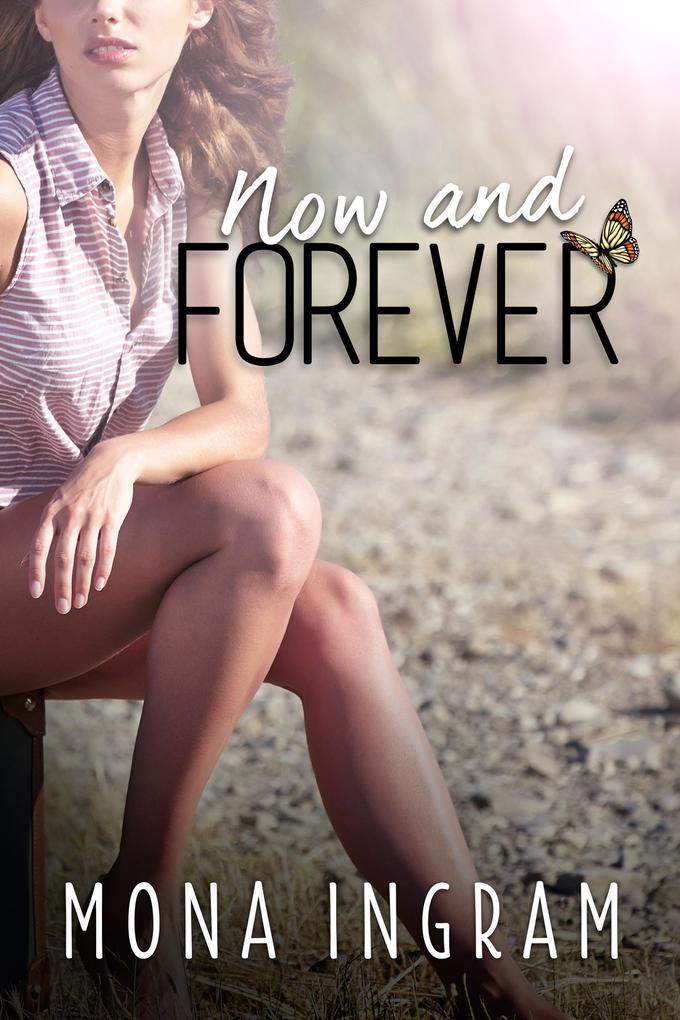 Now and Forever (The Forever Series #3)
