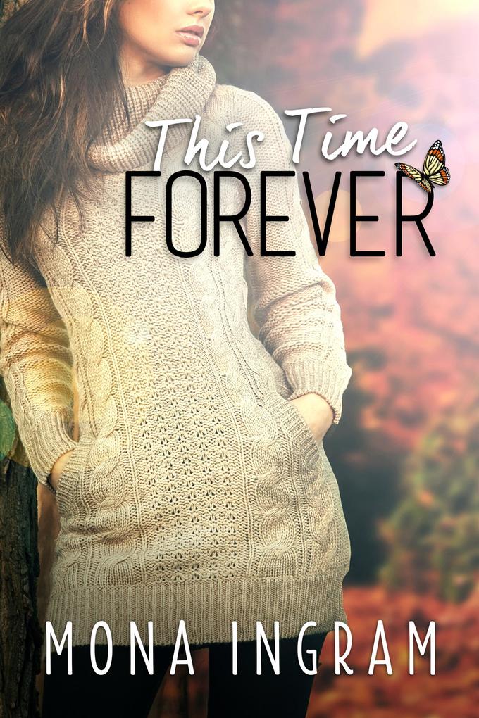 This Time Forever (The Forever Series #2)