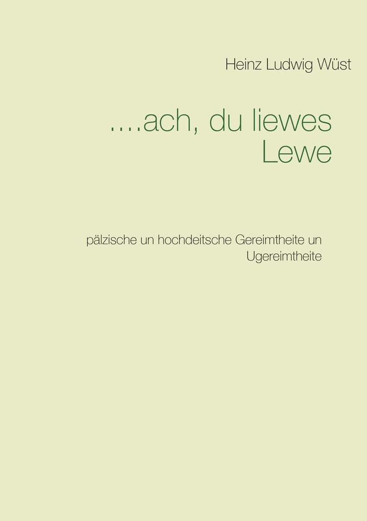....ach du liewes Lewe