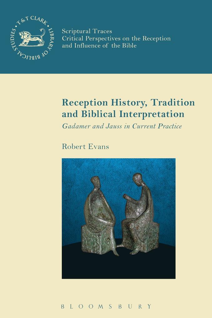 Reception History Tradition and Biblical Interpretation