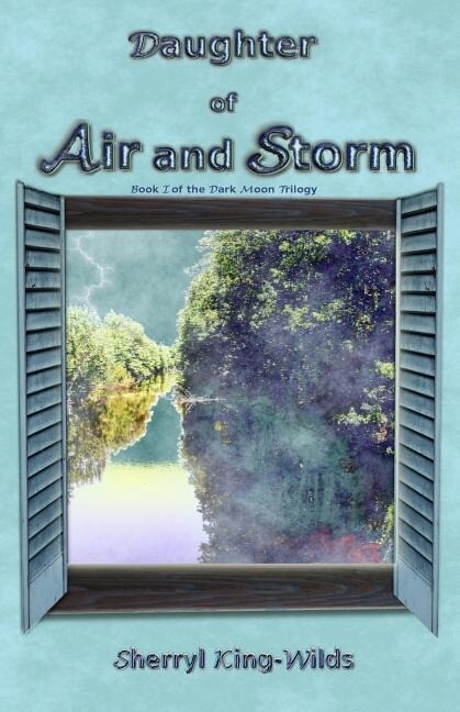 Daughter of Air and Storm: Book I of the Dark Moon Trilogy