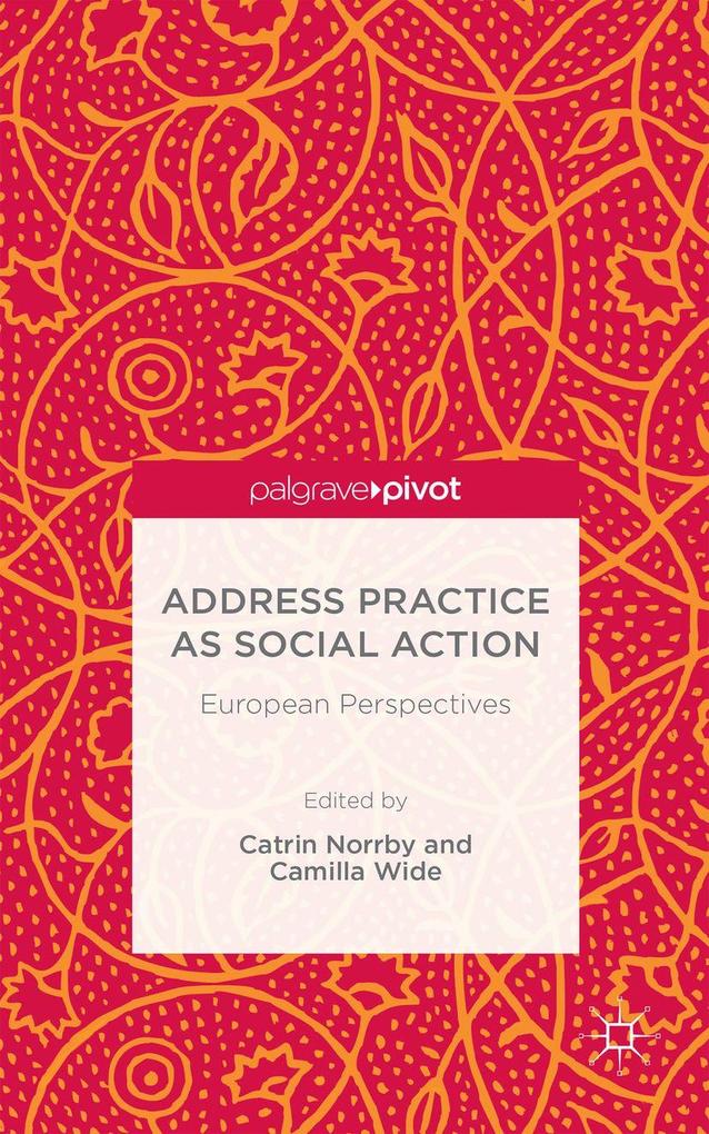 Address Practice as Social Action