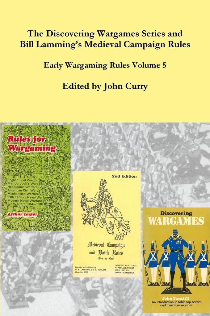 The Discovering Wargames Series and Bill Lamming‘s Medieval Campaign and Battle Rules