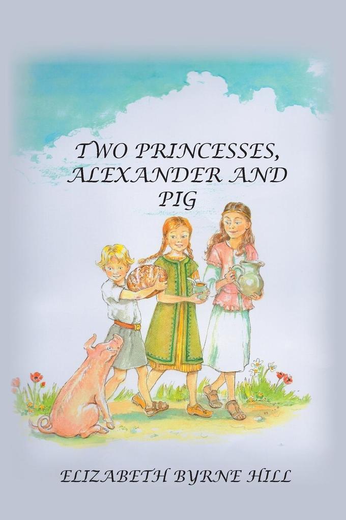 Two Princesses Alexander and Pig