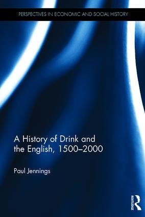 A History of Drink and the English 1500-2000