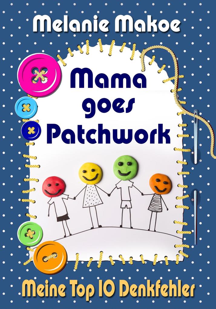 Mama goes Patchwork