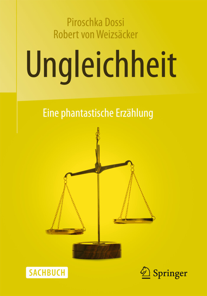 Ungleichheit - Piroschka Dossi/ Robert von Weizsäcker
