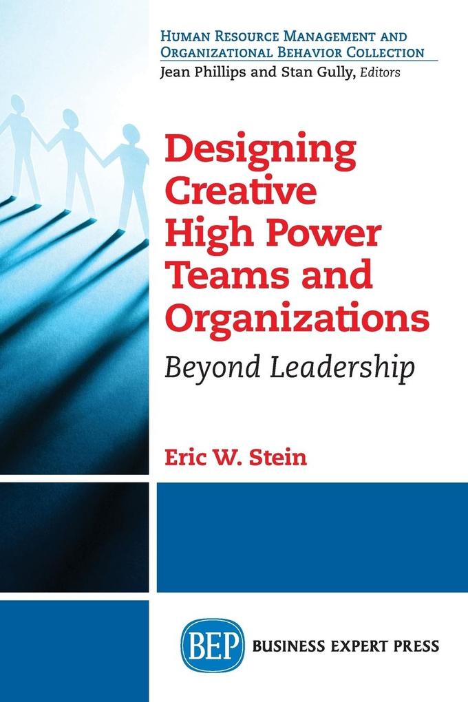 ing Creative High Power Teams and Organizations