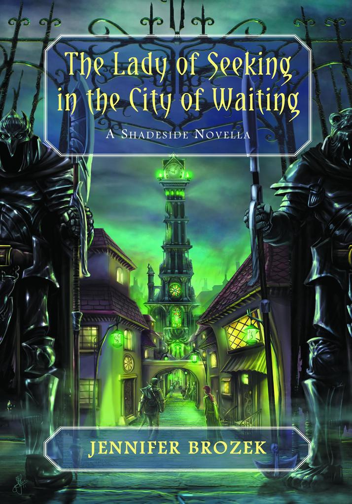 The Lady of Seeking in The City of Waiting (Shadeside)
