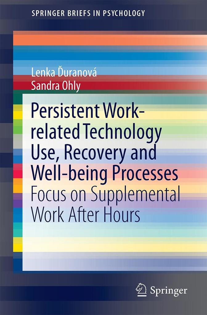Persistent Work-related Technology Use Recovery and Well-being Processes