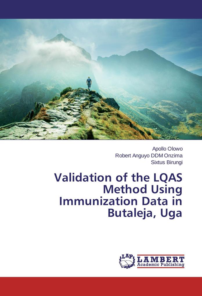 Validation of the LQAS Method Using Immunization Data in Butaleja Uga