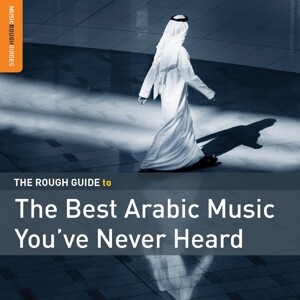 Rough Guide: The Best Arabic Music