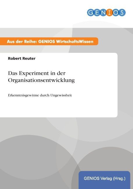 Das Experiment in der Organisationsentwicklung