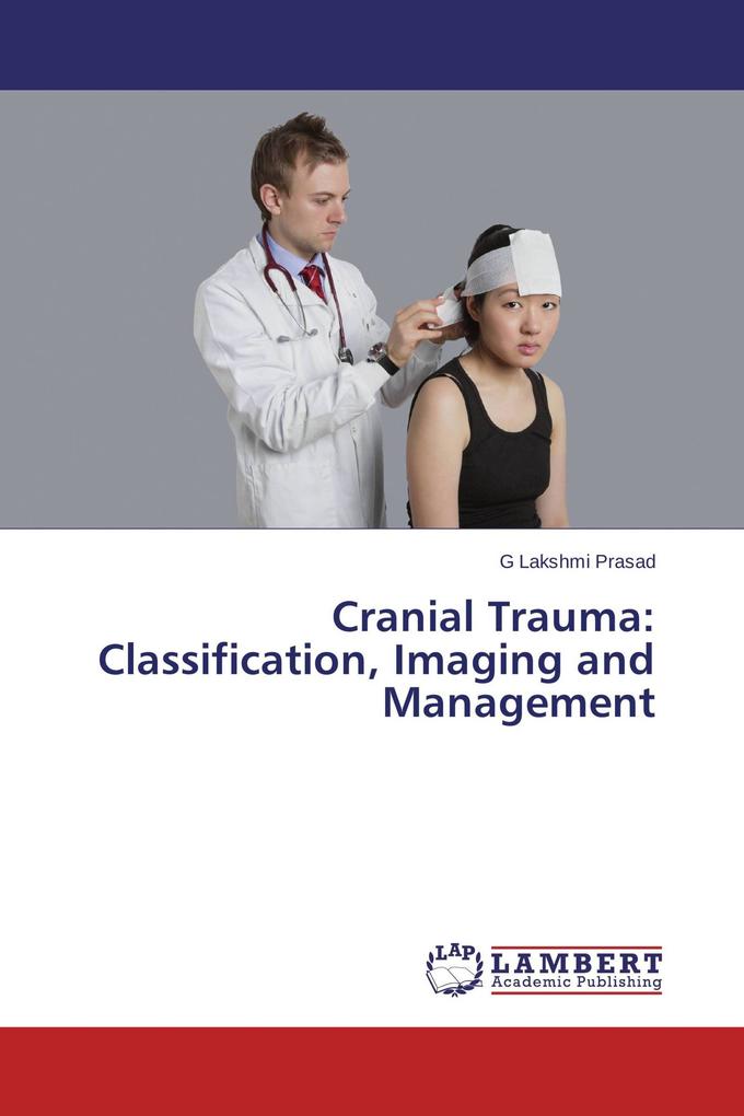 Cranial Trauma: Classification Imaging and Management