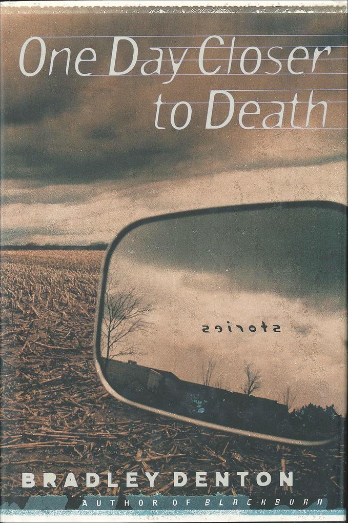 One Day Closer to Death