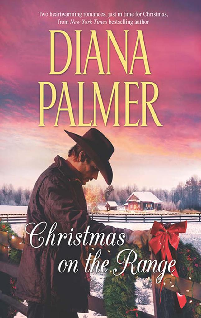 Christmas On The Range: Winter Roses (Long Tall Texans Book 41) / Cattleman‘s Choice