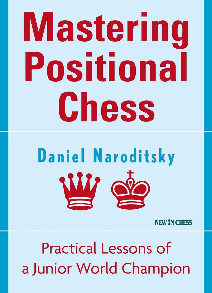 Simon + Schuster Llc Mastering Positional Chess