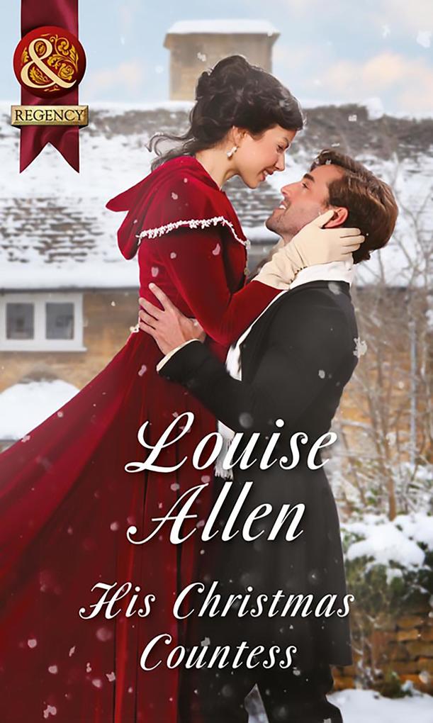 His Christmas Countess (Mills & Boon Historical) (Lords of Disgrace Book 2)