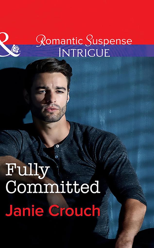 Fully Committed (Mills & Boon Intrigue) (Omega Sector: Critical Response Book 2)