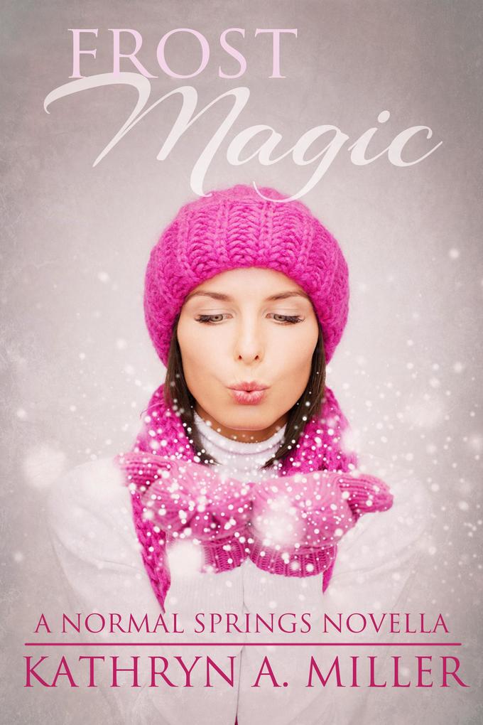 Frost Magic (Normal Springs #1)