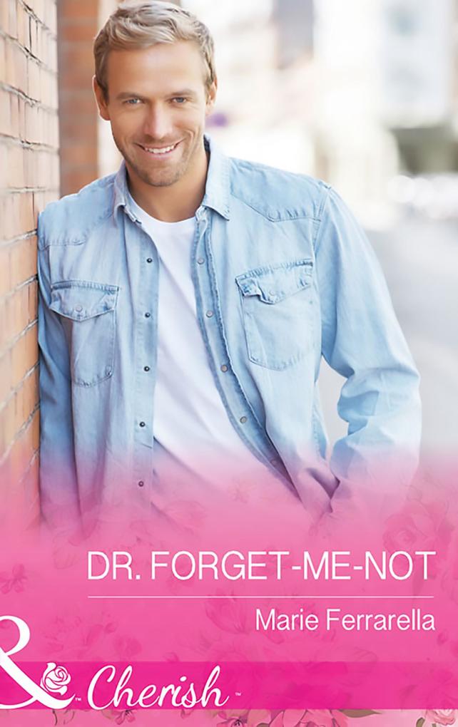Dr. Forget-Me-Not (Matchmaking Mamas Book 20) (Mills & Boon Cherish)