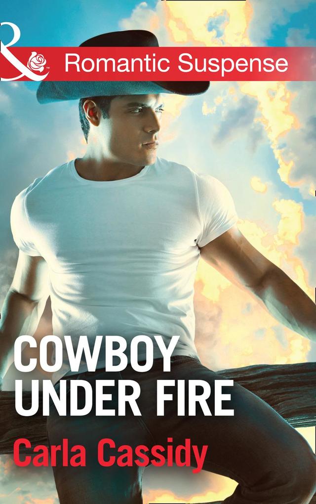 Cowboy Under Fire (Mills & Boon Romantic Suspense) (Cowboys of Holiday Ranch Book 3)