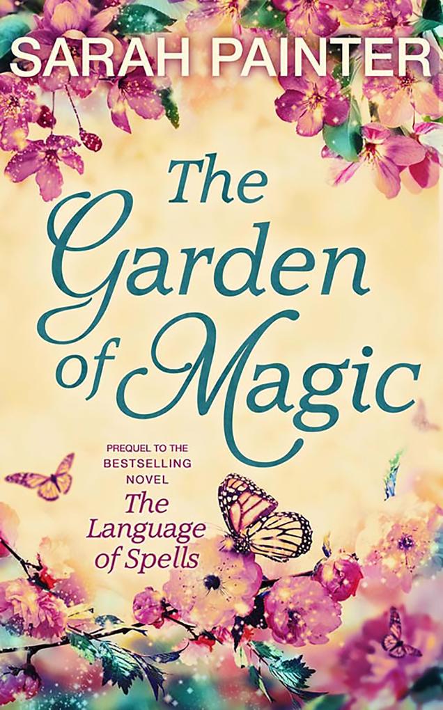 The Garden Of Magic (The Language of Spells)