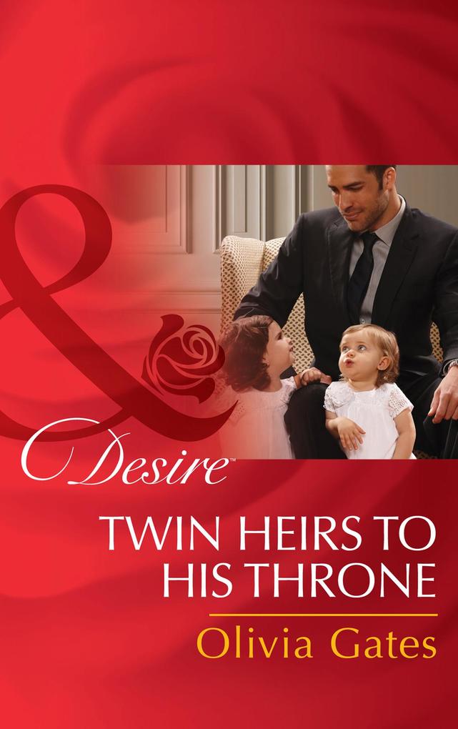 Twin Heirs To His Throne (Mills & Boon Desire) (Billionaires and Babies Book 66)