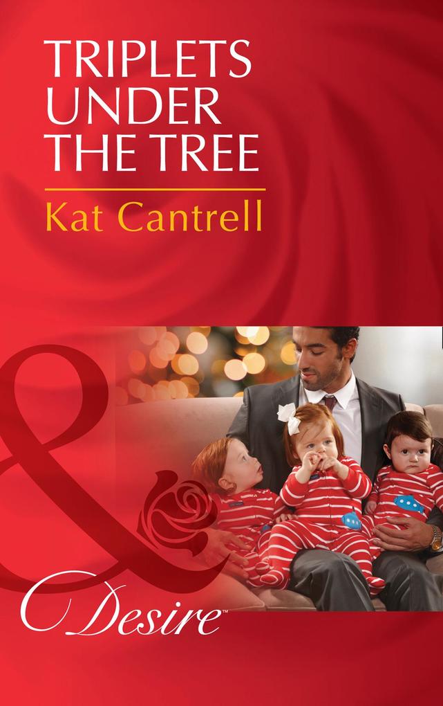 Triplets Under The Tree (Mills & Boon Desire) (Billionaires and Babies Book 65)