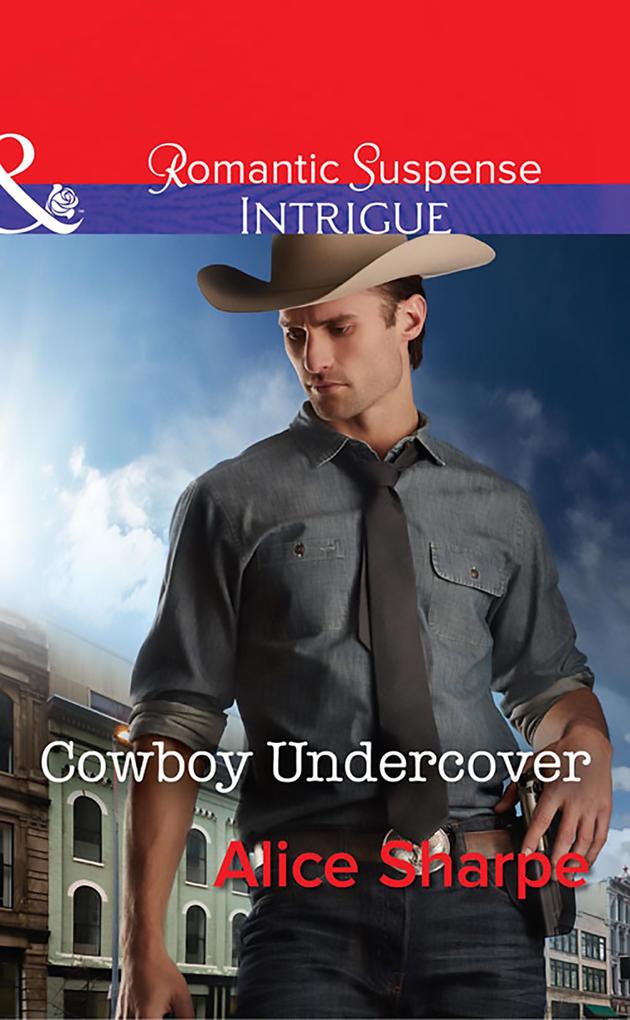 Cowboy Undercover (Mills & Boon Intrigue) (The Brothers of Hastings Ridge Ranch Book 2)