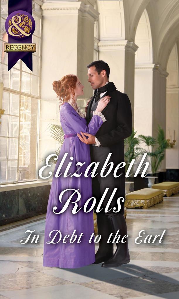 In Debt To The Earl (Mills & Boon Historical) (Lords at the Altar)