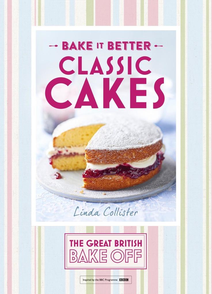 Great British Bake Off - Bake it Better (No.1): Classic Cakes