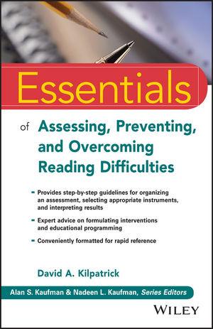 Essentials of Assessing Preventing and Overcoming Reading Difficulties