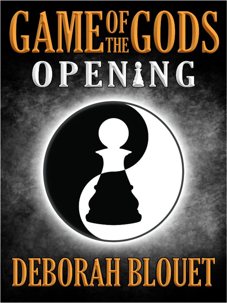 Opening (Game of the Gods  #1)