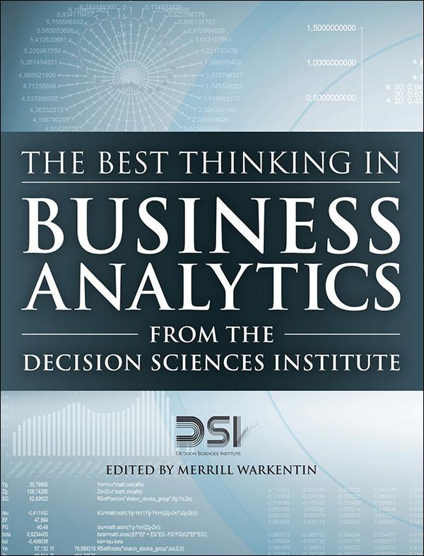 Best Thinking in Business Analytics from the Decision Sciences Institute The