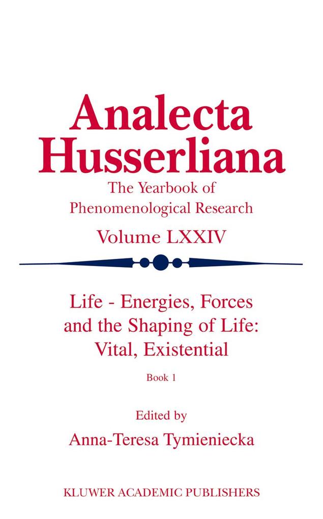 Life Energies Forces and the Shaping of Life: Vital Existential