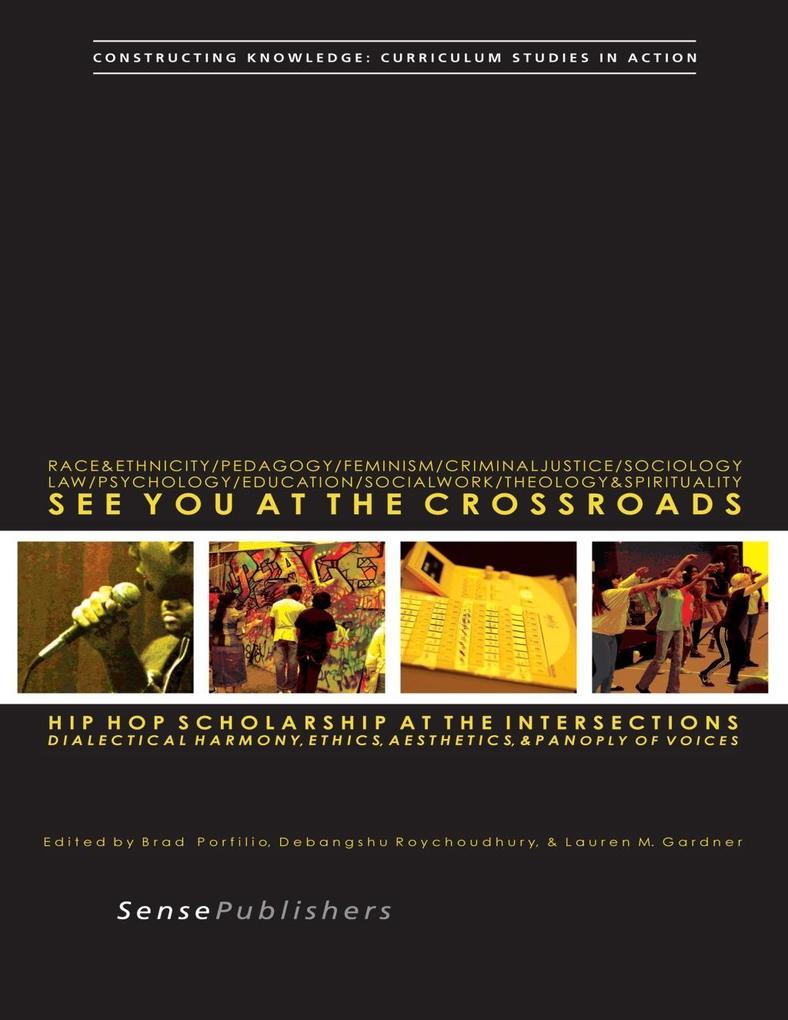 See You at the Crossroads: Hip Hop Scholarship at the Intersections