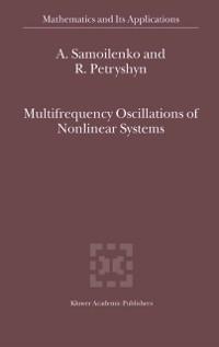 Multifrequency Oscillations of Nonlinear Systems - Anatolii M. Samoilenko/ R. Petryshyn