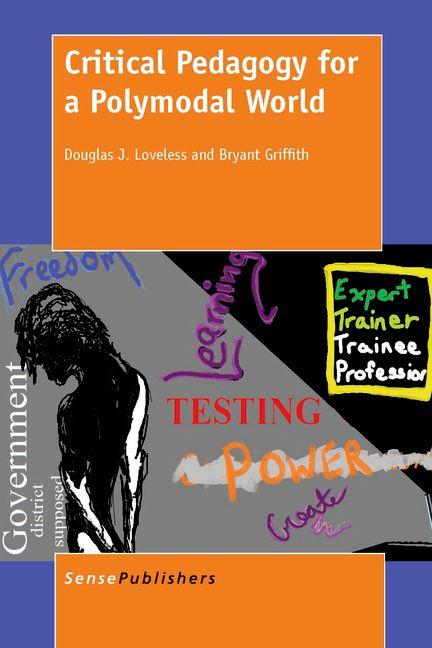 Critical Pedagogy for a Polymodal World