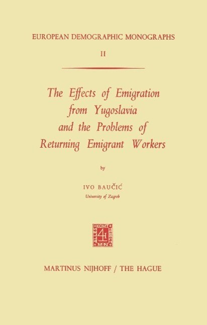 The Effects of Emigration from Yugoslavia and the Problems of Returning Emigrant Workers