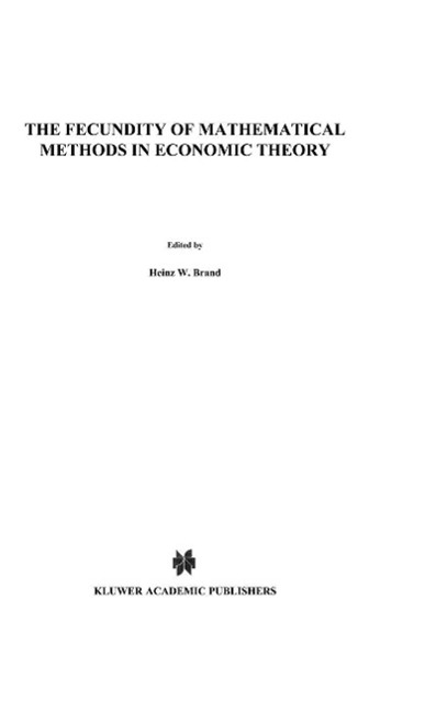 The Fecundity of Mathematical Methods in Economic Theory
