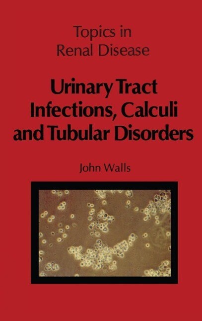 Urinary Tract Infections Calculi and Tubular Disorders