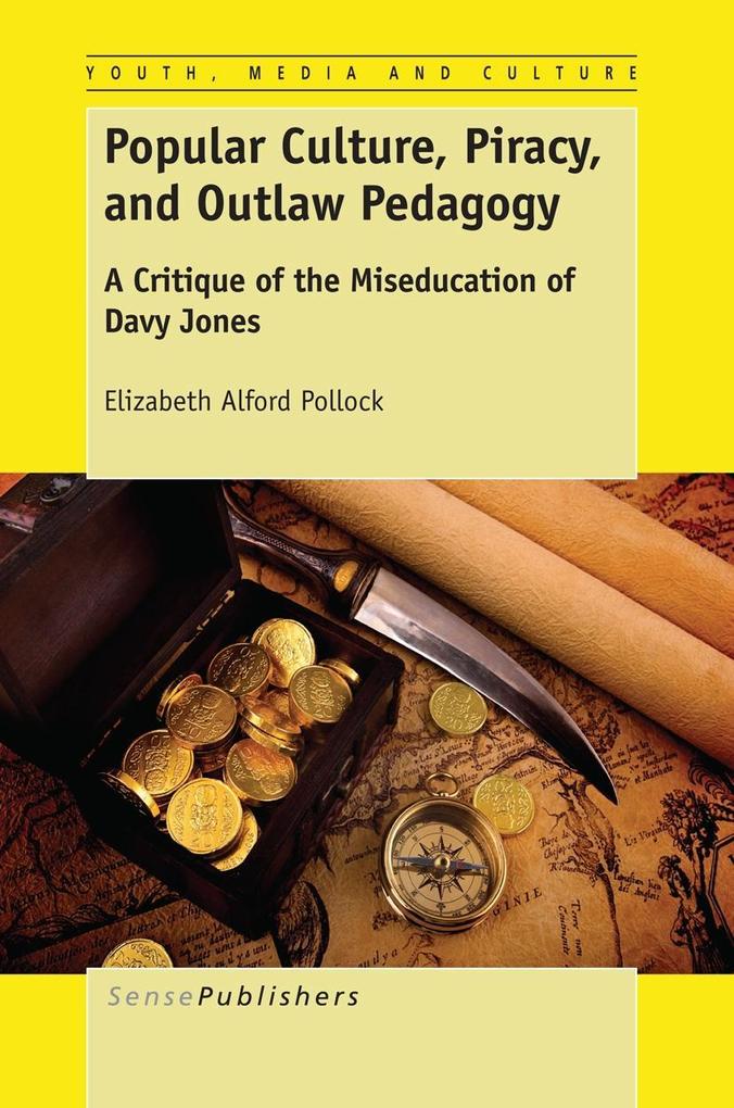 Popular Culture Piracy and Outlaw Pedagogy