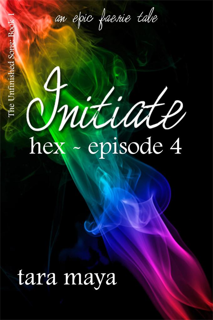 Initiate - Hex (Book 1-Episode 4)