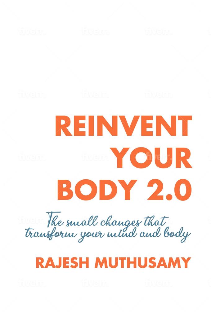 Reinvent Your Body 2.0