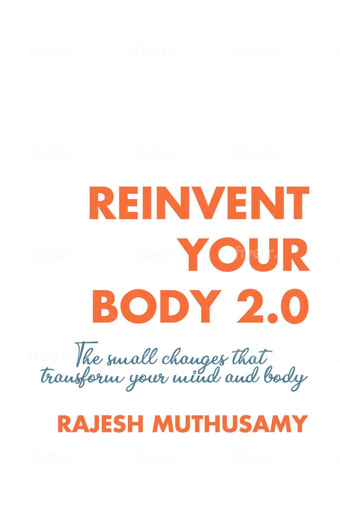 Reinvent Your Body 2.0