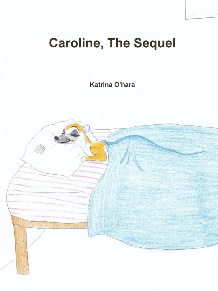 Caroline The Sequel