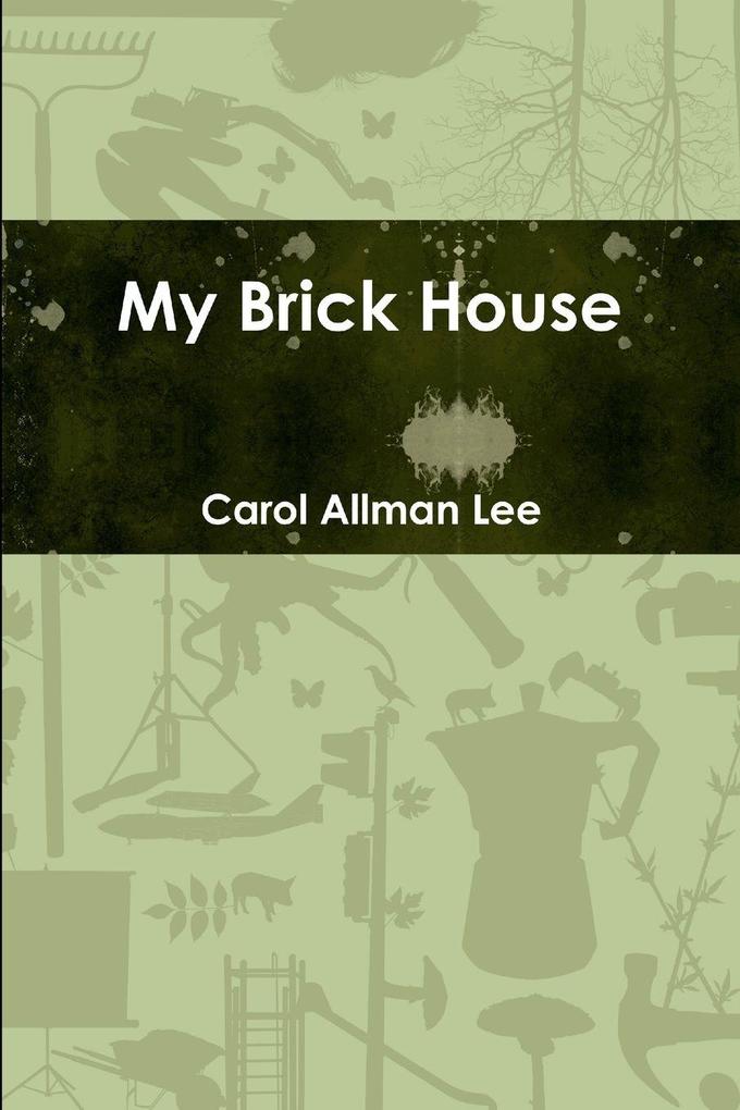 My Brick House